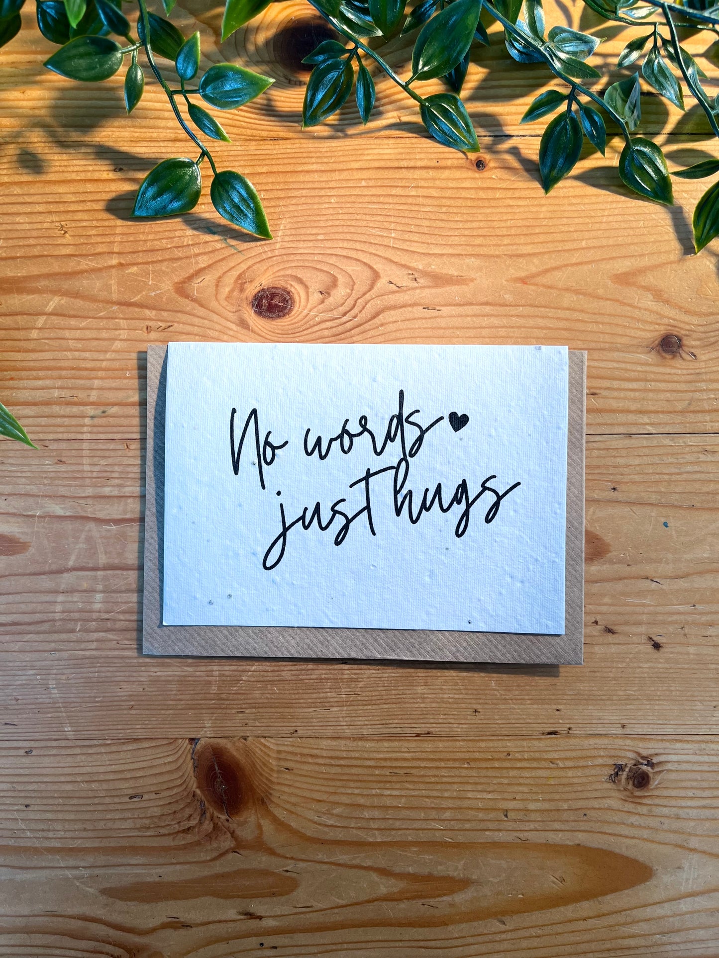 Paper Seed Card - No Words, Just HugsPaper Seed Card - No Words, Just Hugs"Handmade, packed full of bee friendly flower seeds and made from 100% Pre-consumer recycled cotton"
Our seed paper cards are made here at Scribe and Grow using seedScribe & GrowScribe & GrowPaper Seed Card -