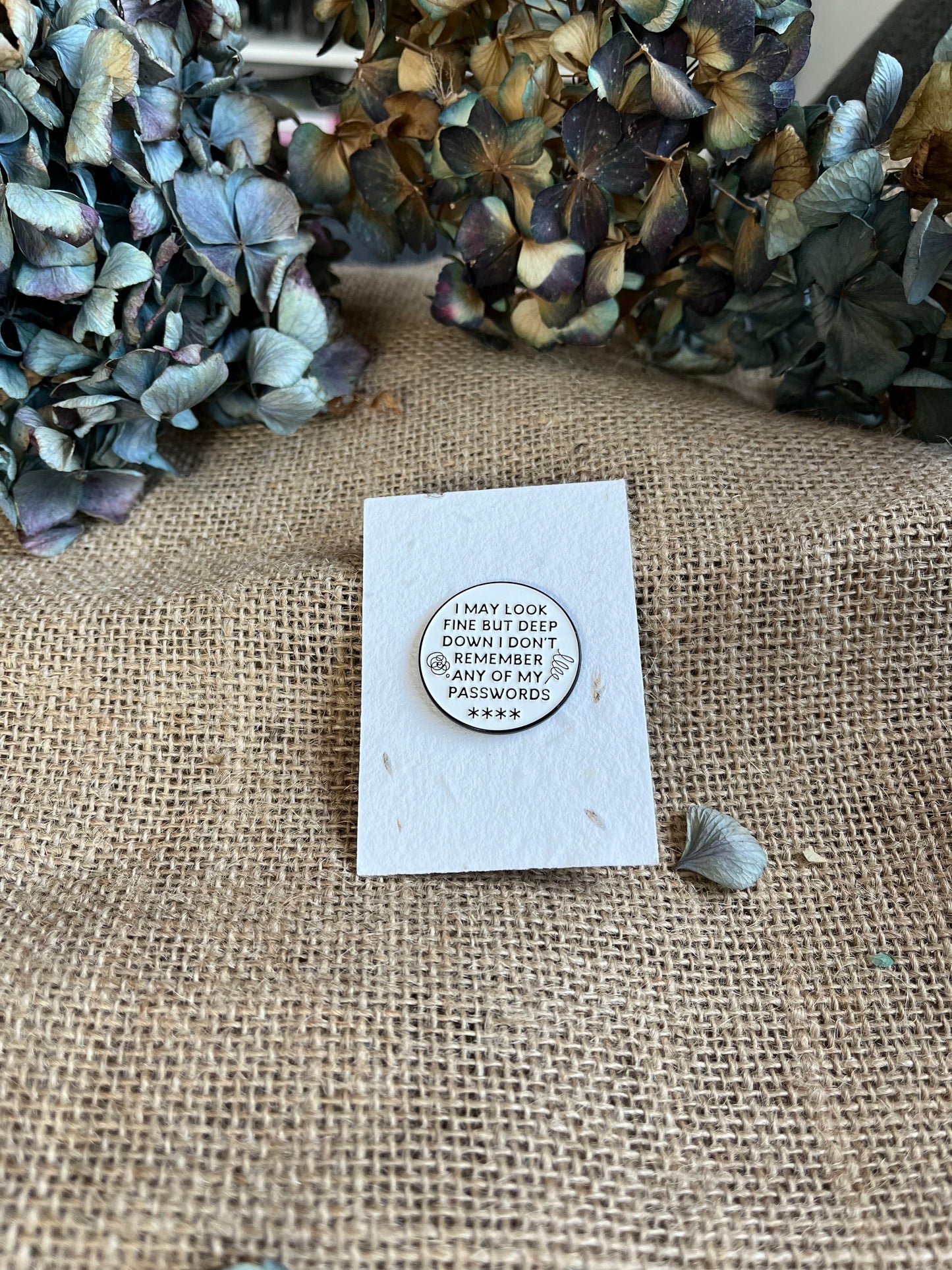 Enamel Pin - I May Look Fine But...