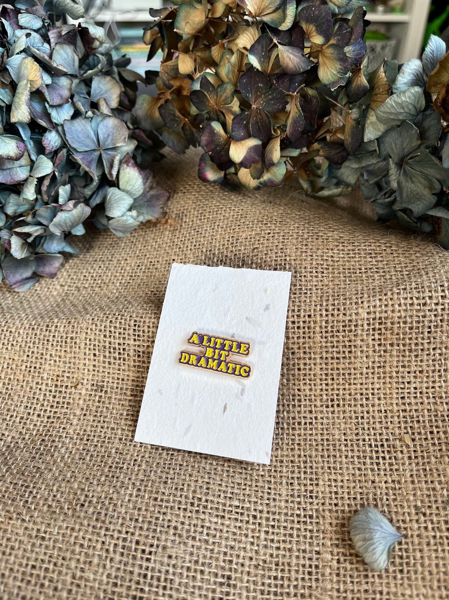 Enamel Pin - A little Bit Dramatic