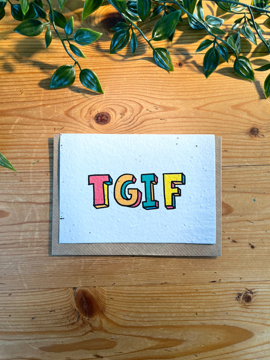 Paper Seed Card - TGIFPaper Seed Card - TGIF"Handmade, packed full of bee friendly flower seeds and made from 100% Pre-consumer recycled cotton"
Our seed paper cards are made here at Scribe and Grow using seedScribe & GrowScribe & GrowPaper Seed Card - TGIF