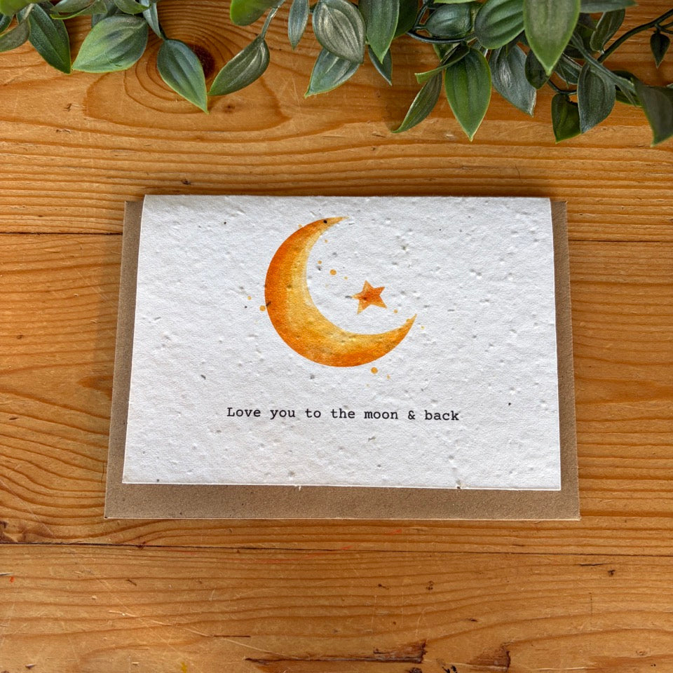 Love you to the moon and back- Plantable Seed Card
