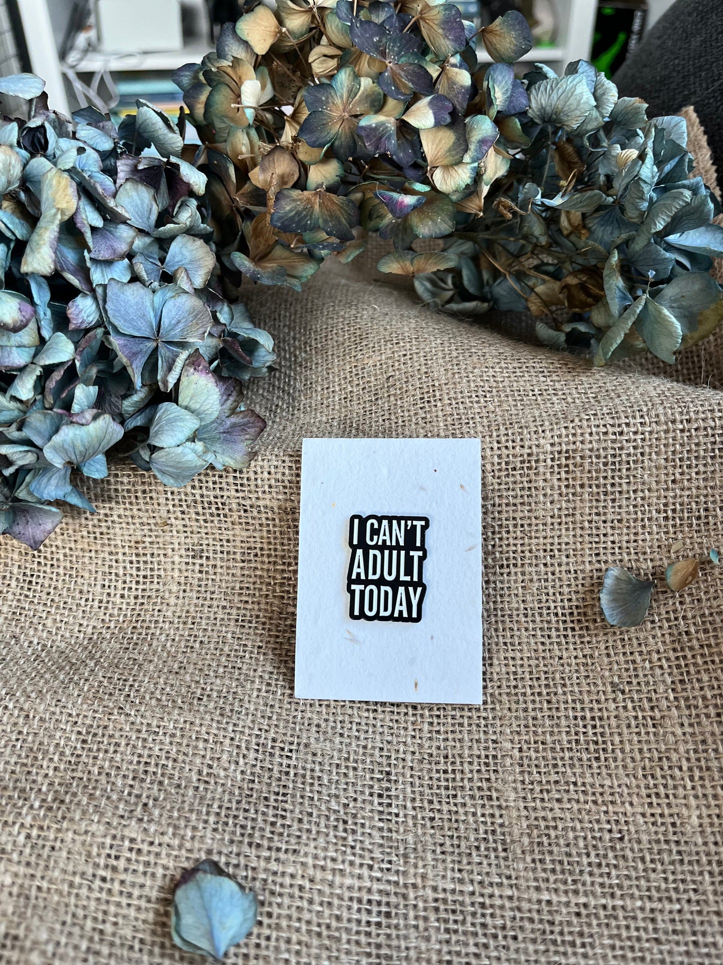 Enamel Pin -  I Can't Adult Today