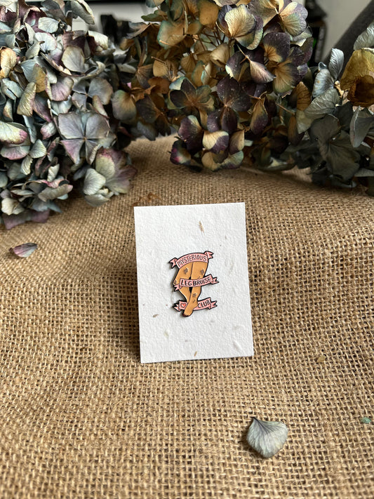 Enamel Pin -  Mysterious Leg Bruise Club
