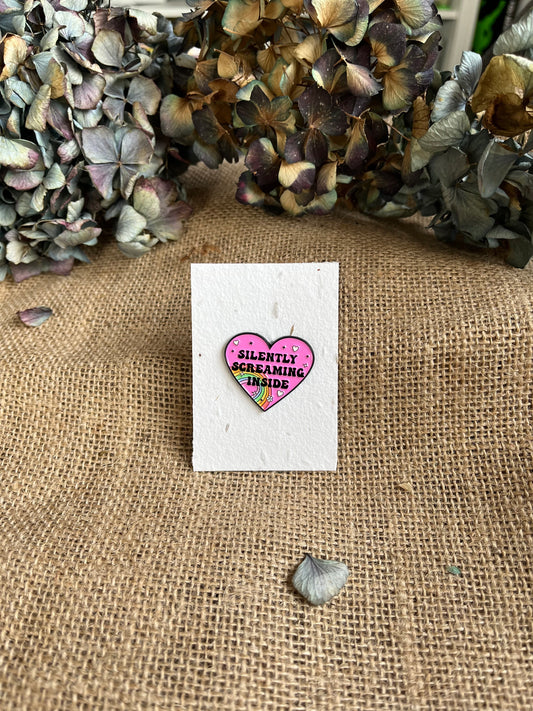 Enamel Pin -  Silently Screaming Inside